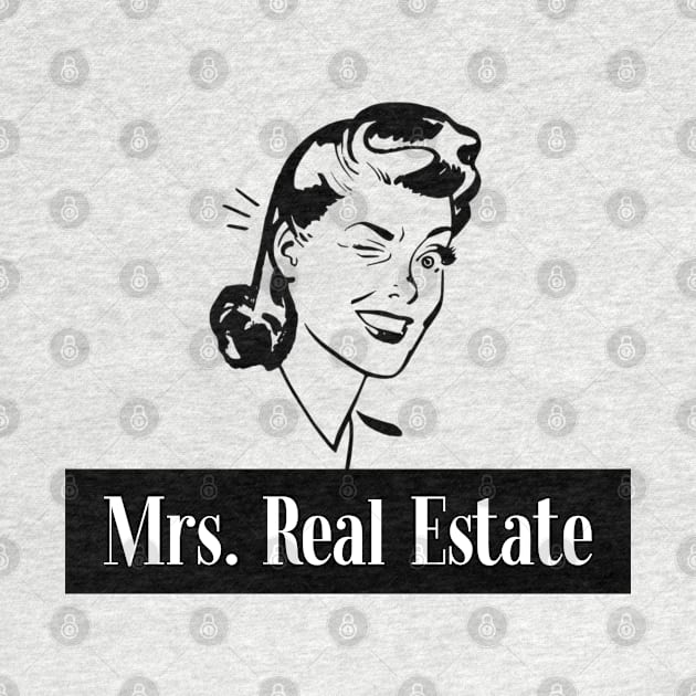 Mrs. Real Estate by The Favorita